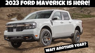 2023 Ford Maverick Order Banks Are Open! Ready To Wait Another Year?
