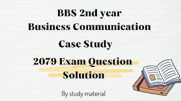 BBS 2nd year - Business Communication - Case study of Advertisement  - 2079 Exam question