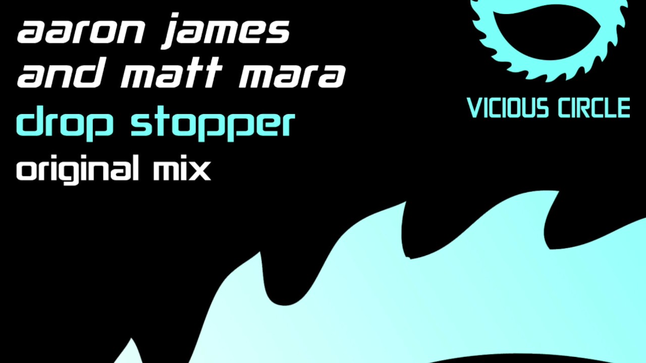 Watch Aaron James & Matt Mara - Drop Stopper (HD) (VCR204) on YouTube Watch Aaron James & Matt Mara - Drop Stopper (HD) (VCR204) on YouTube