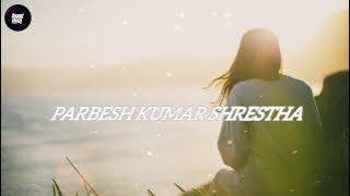 Prabesh Kumar Shrestha - Darauchha Mann [ Lyrical Video] Prod. Foeseal