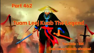 Tuam Leej Kuab The Legend Hmong Warrior ( Part 462 ) 31/8/2023