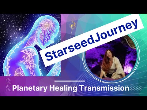 Planetary Healing with the Galatic Federation