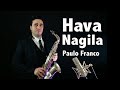 Hava Nagila | Paulo Franco - Saxophone | הבה נגילה