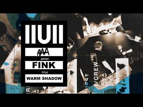 Fink - 'Warm Shadow (IIUII)' (Official Audio)