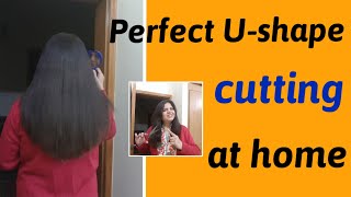 U-shape cutting at home#Cut your own hair in U shape#Easy hair cutting.