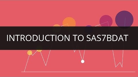 Introduction to SAS7BDAT | SAS7BDAT File Tutorial | SAS7BDAT Packages | Edureka