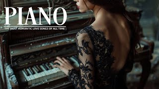 PIANO LOVE SONGS - Most Beautiful Piano Music For Stress Relief - Soft Romantic Instrumental Music screenshot 4