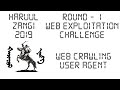 Web Crawling гэж юу вэ? | User Agent -г өөрчлөх арга ( Web Exploitation Challenge | HZ19 )