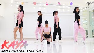 KAIA 'KAYA' Dance Practice (Still Ver.)