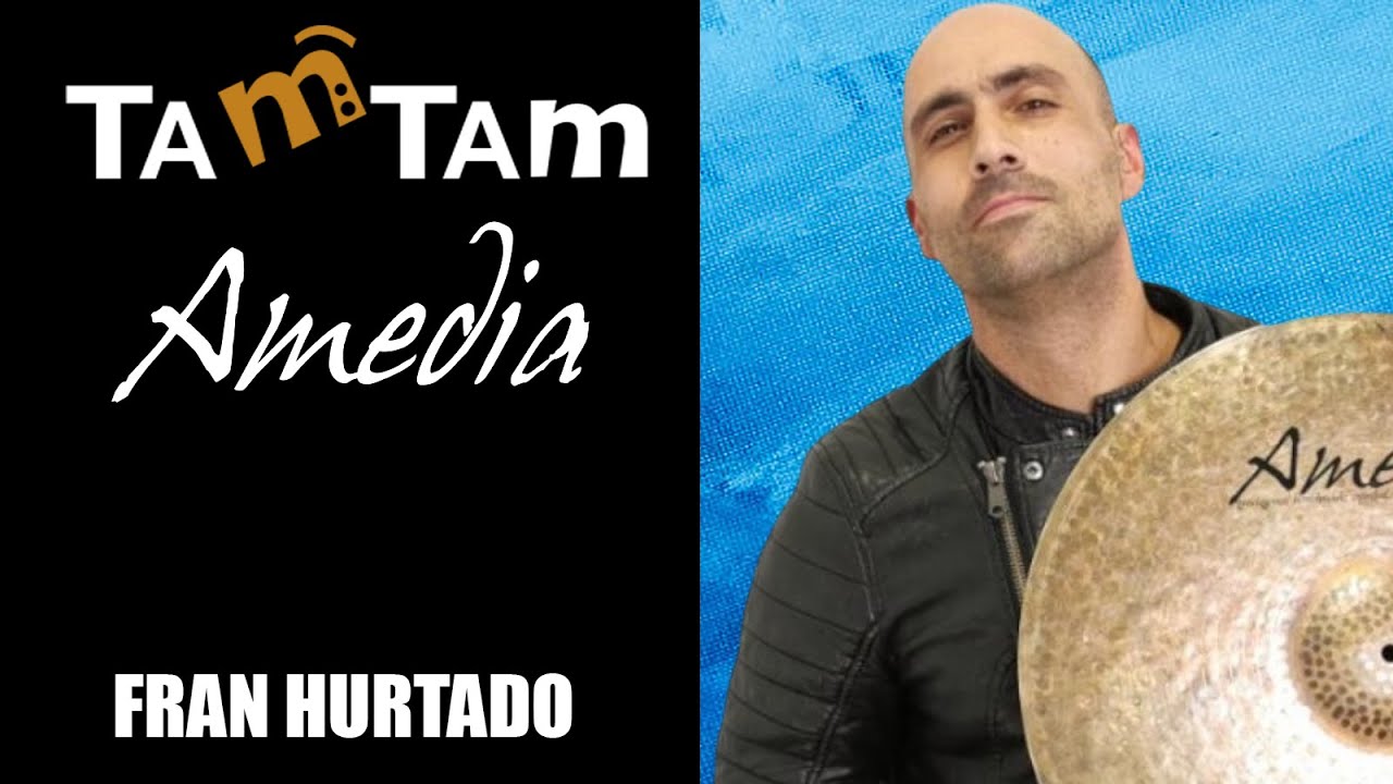 Fran Hurtado  - Amedia Cymbals Set FX - Seven 