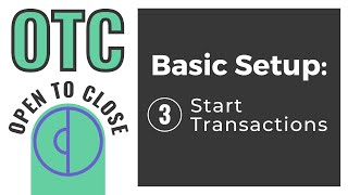 3. Start Transactions - Open To Close Software Basic Setup by TC Optimize screenshot 3
