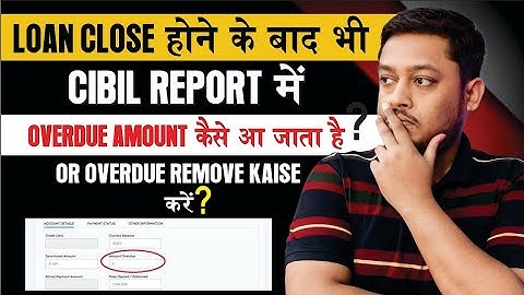 how to remove overdue amount from cibil |cibil overdue amount kaise aa jata hai ?