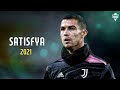 Cristiano ronaldo  satisfya  skills  goals  2021