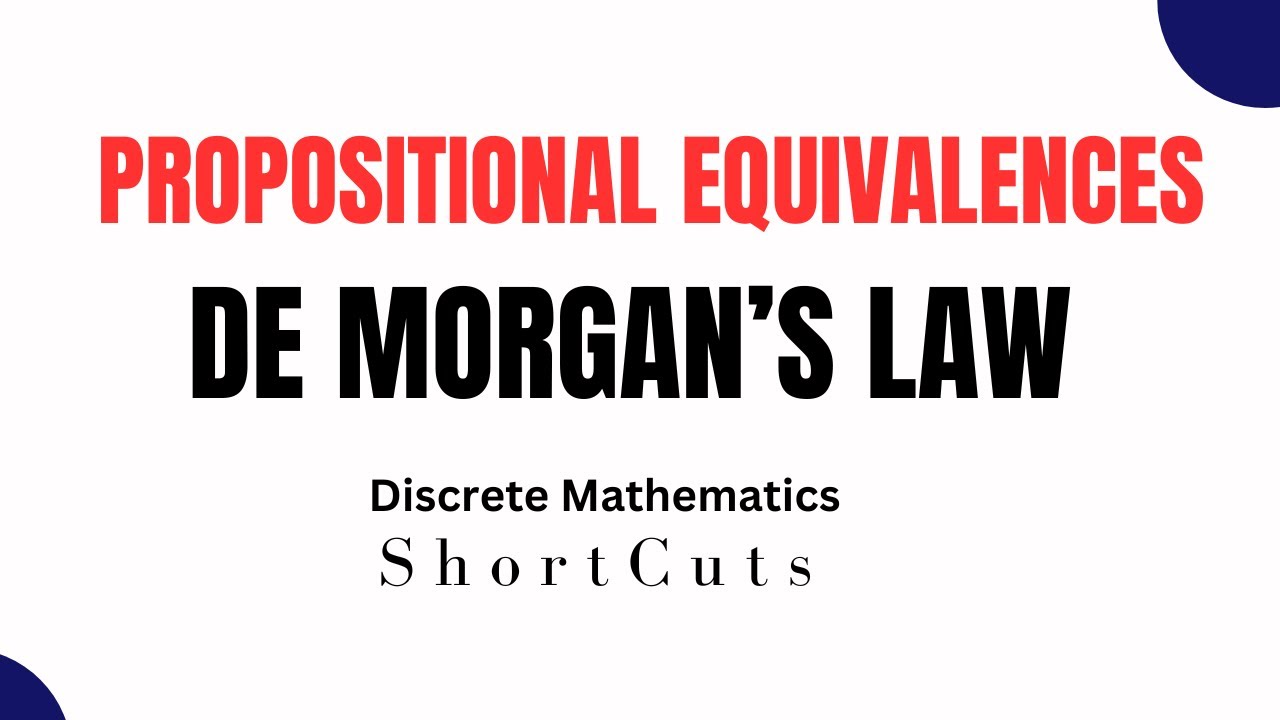De Morgan's Law || Propositional Equivalences || Discrete Mathematics ...
