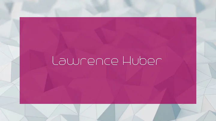 Lawrence Huber - appearance