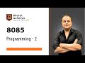 8085 | Assembly Language Programming - 2 | Microprocessor | Bharat Acharya Education