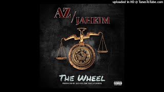 AZ - The Wheel ft. Jahiem (Official Audio)