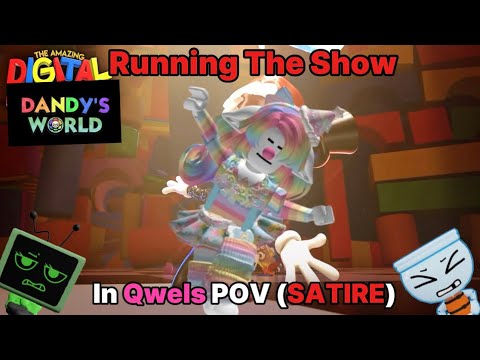 Running The Show but If It Was Written By Qwelver (TADC X Dandy’s World) (SATIRE)