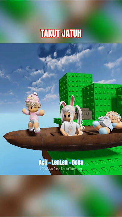 Acil, Boba & LenLen | Takut Jatuh #roblox #shorts #acil #bobarose #lenlen