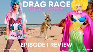 Drag Race Down Under Episode 1 Review With Mina Mercury Gloria Hole