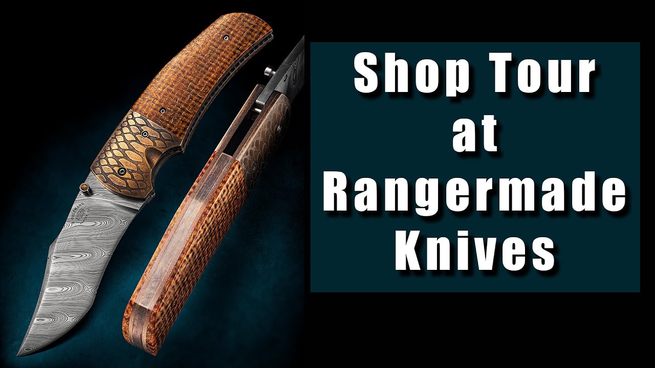 Knife Making Shop Tour at Rangermade Knives 2019 YouTube