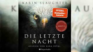 Die letzte Nacht von Karin Slaughter Hörbuch Krimis Thriller