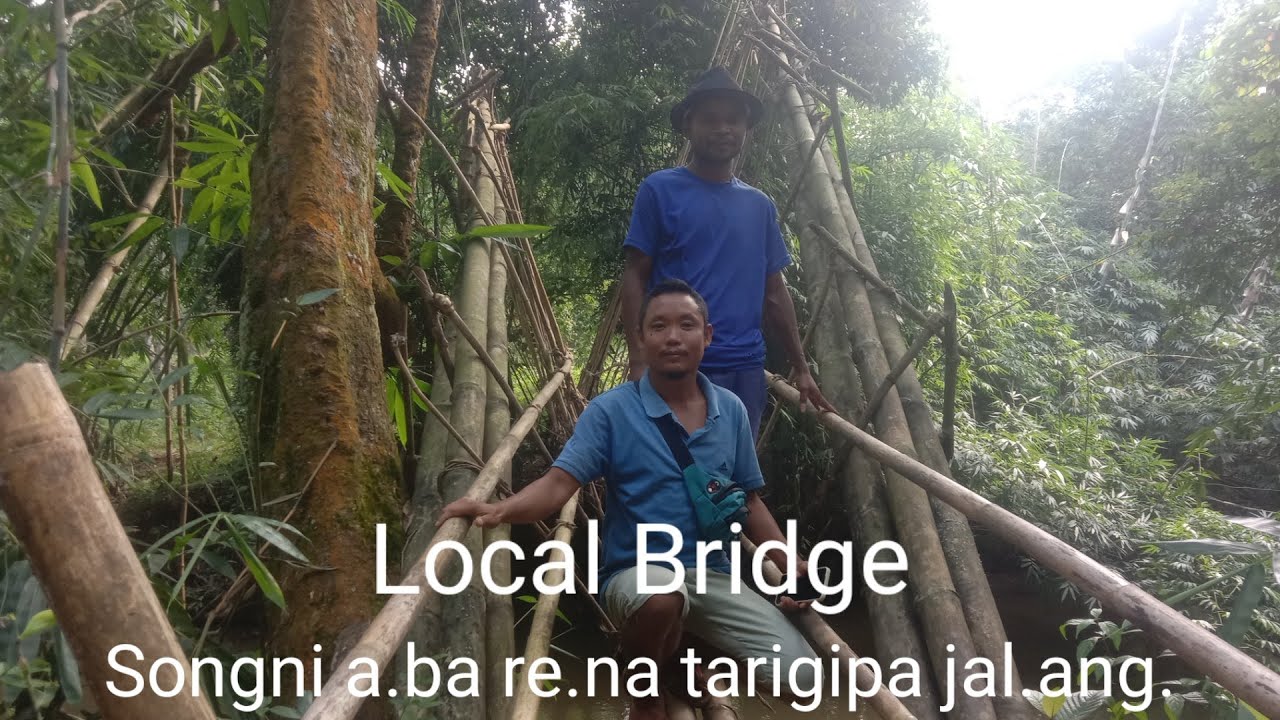 Local Bridge (Songni A.ba re.na tarigipa Jal.ang)