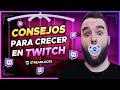 LOS PRIMEROS PASOS SI QUIERES CRECER EN TWITCH 👶🏼