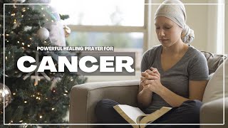 Healing CANCER | Prayer For Cancer Patients