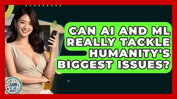 Can AI And ML Really Tackle Humanity