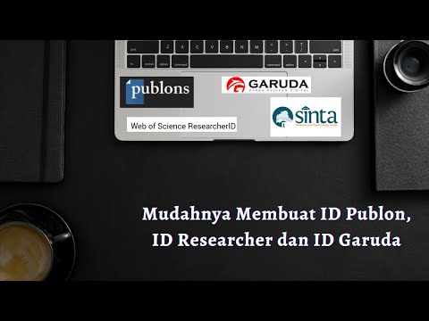 Langkah Mudah Membuat Publon ID, Researcher ID dan Garuda ID