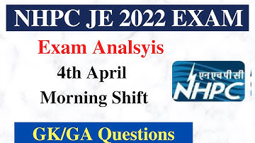NHPC JE 2022 Exam Analysis | NHPC JE 4th April- 1st Shift