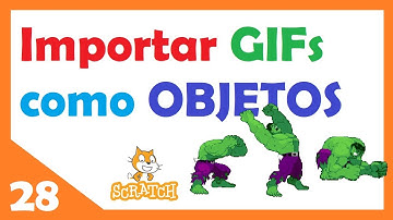 28  🟠 Importar animaciones GifS 🎞️como PERSONAJES 🚶🏼‍♂️  en Scratch