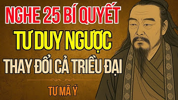 Cổ Nhân Dạy   Sống Khôn Ngoan Vận Dụng 25 Cách Tư Duy Ngược Của Tư Mã Ý Trong Tam Quốc Diễn Nghĩ