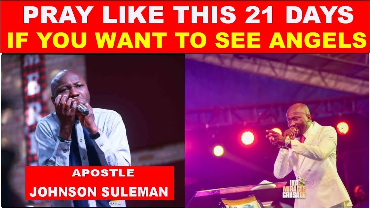 DO THIS IF YOU WANT TO SEE ANGELS 😲BY APOSTLE JOHNSON SULEMAN