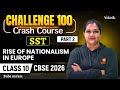 Rise of Nationalism in Europe Part 2 | Class 10 Challenge 100 | CBSE 2026 | Suba Ma'am