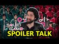 Squid Game - SPOILER Talk!