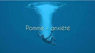 Pomme - anxiété (English lyrics/ translation)