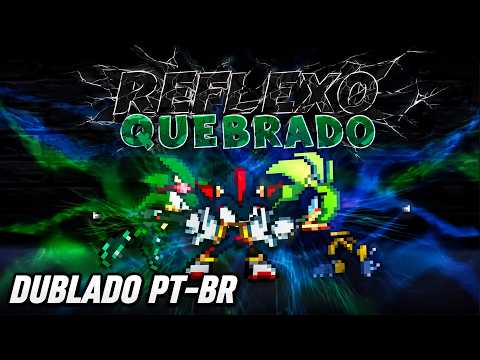 SHADOW VS SURGE AND SCOURGE - BROKEN REFLECTION (ENGLISH DUB)