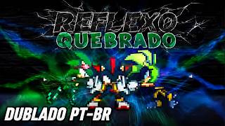 SHADOW VS SURGE E SCOURGE - REFLEXO QUEBRADO (DUBLADO PT-BR)
