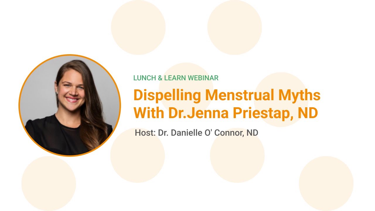 Dispelling Menstrual Myths With Dr. Jenna Priestap, ND