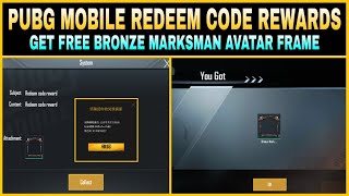 PUBG MOBILE NEW REDEEM CODE REWARDS || GET ABSOLUTELY FREE BRONZE MARKSMAN AVATAR FRAME 😍|| screenshot 1