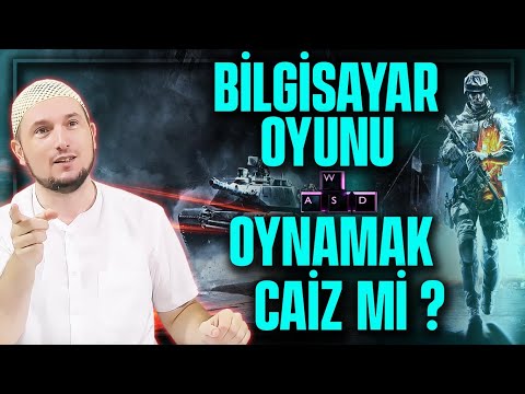 Bilgisayar oyunu oynamak caiz mi? / Kerem Önder