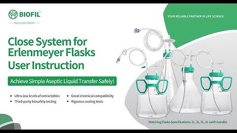 Jet Biofil Closed System for Erlenmeyer Flasks User Instruction