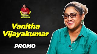 Vanitha Vijaykumar | Prema The Journalist #153 | Promo