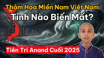 ⚠️ Khẩn! Tỉnh Miền Nam Nào Sẽ Biến Mất Trong 1 Đêm Dưới Cơn Thịnh Nộ Trời Đất?