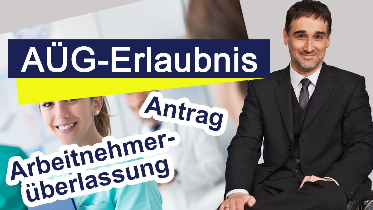 Update New AÜG-Erlaubnis beantragen | Die wichtigsten Fakten