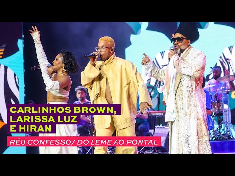 Hiran, Carlinhos Brown, Larissa Luz - Do Leme ao Pontal