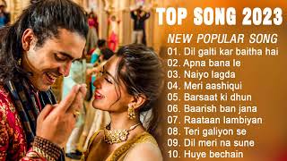 88 Top new hindi song 2023 Hindi Romantic Songs   Best of Arijit Singh, Jubin Nautiyal, Atif Aslam