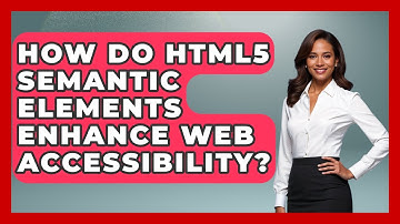 How Do HTML5 Semantic Elements Enhance Web Accessibility? | Simple HTML Studio News